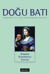 Doğu Batı Düşünce Dergisi Yıl: 11 Sayı: 48 - Kişinin Kendisiyle Savaşı - 1