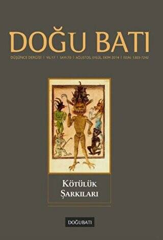 Doğu Batı Düşünce Dergisi Yıl: 17 Sayı: 70 - Kötülük Şarkıları - 1