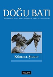 Doğu Batı Düşünce Dergisi Yıl: 20 Sayı: 81 - Küresel Şiddet - 1