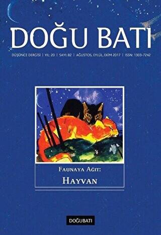 Doğu Batı Düşünce Dergisi Yıl: 20 Sayı: 82 - Faunaya Ağıt: Hayvan - 1