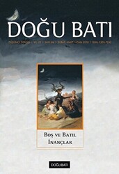 Doğu Batı Düşünce Dergisi Yıl: 21 Sayı: 84 - Boş ve Batıl İnançlar - 1