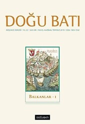 Doğu Batı Düşünce Dergisi Yıl: 22 Sayı: 89 - Balkanlar - 1 - 1