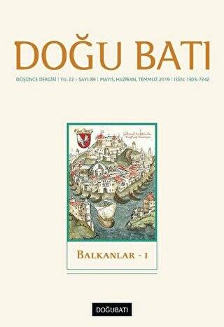 Doğu Batı Düşünce Dergisi Yıl: 22 Sayı: 89 - Balkanlar - 1 - 1