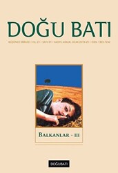 Doğu Batı Düşünce Dergisi Yıl: 23 Sayı: 91 - Balkanlar - 3 - 1