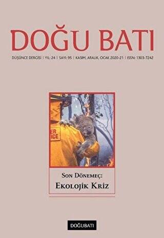 Doğu Batı Düşünce Dergisi Yıl: 24 Sayı: 95 - Son Dönemeç: Ekolojik Kriz - 1