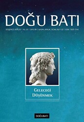 Doğu Batı Düşünce Dergisi Yıl: 25 Sayı: 99 - Geleceği Düşünmek - 1