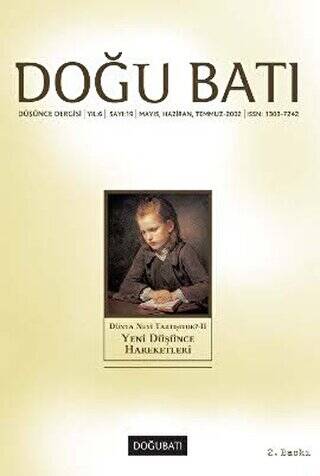 Doğu Batı Düşünce Dergisi Yıl: 6 Sayı: 19 - Dünya Neyi Tartışıyor - 2 Yeni Düşünce Hareketleri - 1