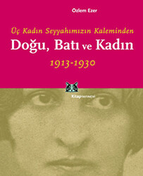 Doğu, Batı ve Kadın - 1