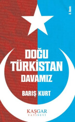 Doğu Türkistan Davamız - 1