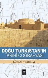 Doğu Türkistan`ın Tarihi Coğrafyası - 1