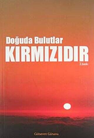 Doğuda Bulutlar Kırmızıdır - 1