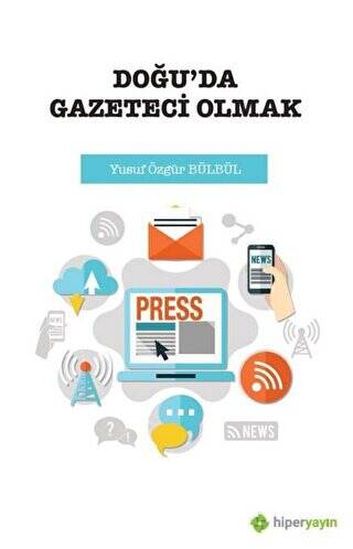 Doğu’da Gazeteci Olmak - 1