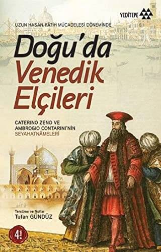 Doğu’da Venedik Elçileri - 1