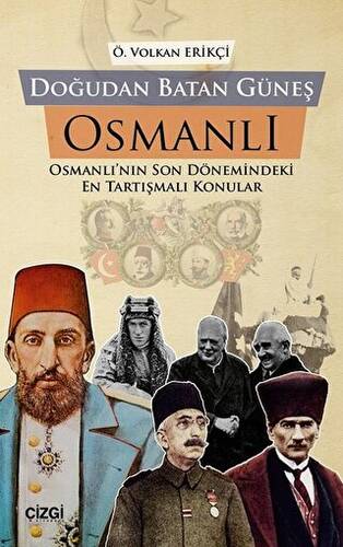 Doğudan Batan Güneş Osmanlı - 1