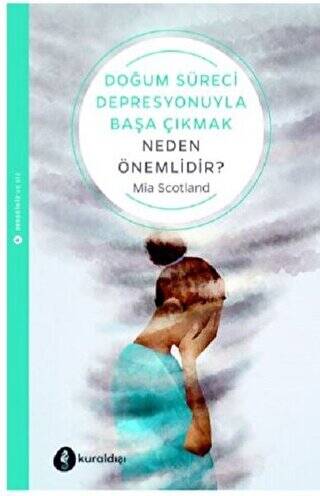 Doğum Süreci Depresyonuyla Başa Çıkmak Neden Önemlidir? - 1