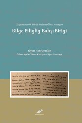 Doğumunun 60. Yılında Mehmet Ölmez Armağanı Bilge Biliglig Bahşı Bitigi - 1