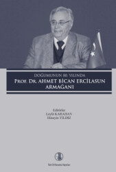 Doğumunun 80. Yılında Prof. Dr. Ahmet Bican Ercilasun - 1