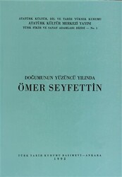 Doğumunun Yüzüncü Yılında Ömer Seyfettin - 1