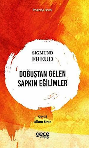 Doğuştan Gelen Sapkın Eğilimler - 1