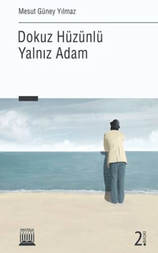 Dokuz Hüzünlü Yalnız Adam - 1