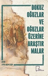 Dokuz Oğuzlar ve Oğuzlar Üzerine Araştırmalar - 1