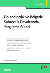 Dolandırıcılık ve Belgede Sahtecilik Davalarında Yargılama Süreci - 1