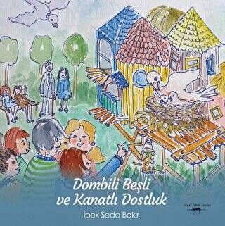 Dombili Beşli Ve Kanatlı Dostluk - 1