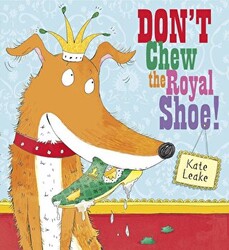 Don`t Chew the Royal Shoe - 1