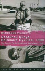 Dördüncü Dünya: Baltimore Öyküleri, 1990 - The Fourth World: Baltimore Narratives, 1990 - 1