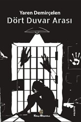 Dört Duvar Arası - 1