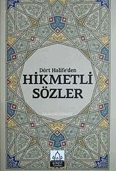 Dört Halifeden Hikmetli Sözler - 1