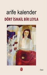 Dört İsmail Bir Leyla - 1