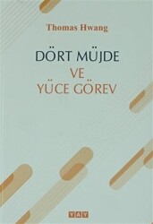 Dört Müjde ve Yüce Görev - 1