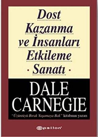 Dost Kazanma ve İnsanları Etkileme Sanatı - 1