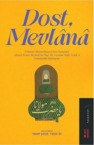 Dost, Mevlana - 1