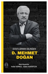 Dostlarının Dilinden D. Mehmet Doğan - 1