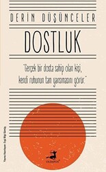 Dostluk - Derin Düşünceler - 1