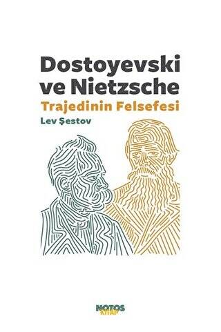 Dostoyevski ve Nietzsche: Trajedinin Felsefesi - 1