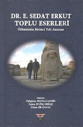 Dr. E. Sedat Erkut Toplu Eserleri - 1