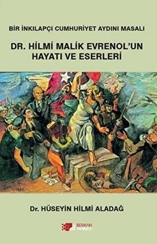 Dr. Hilmi Malik Evrenol`un Hayatı ve Eserleri - 1