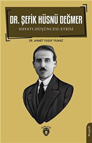 Dr. Şefik Hüsnü Değmer - 1