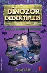 Drakula, Ejderhalar ve Dinozorlar - Dinozor Dedektifleri - 1