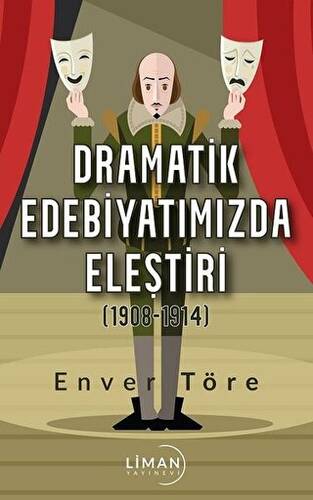 Dramatik Edebiyatımızda Eleştiri 1908-1914 - 1