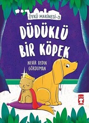 Düdüklü Bir Köpek - Öykü Makinesi 3 - 1