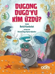 Dugong Dugo’yu Kim Üzdü? - 1