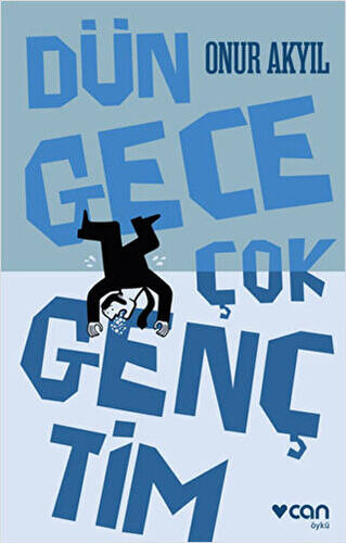 Dün Gece Çok Gençtim - 1