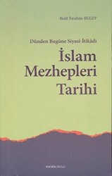 Dünden Bugüne Siyasi-İtikadi İslam Mezhepleri Tarihi - 1