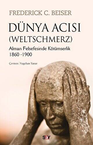 Dünya Acısı Weltschmerz - 1