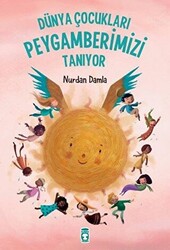 Dünya Çocukları Peygamberimizi Tanıyor - 1