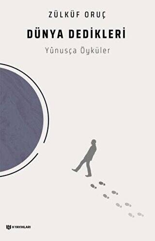 Dünya Dedikleri - Yunusça Öyküler - 1